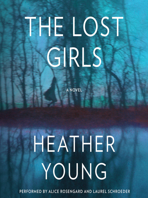 Title details for The Lost Girls by Heather Young - Wait list